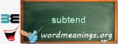 WordMeaning blackboard for subtend